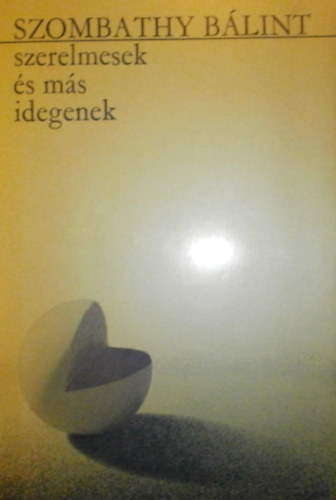 SZombathy B�lint - Szerelmesek �s m�s idegenek