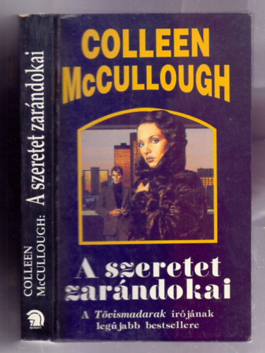 Colleen McCullough - A szeretet zar�ndokai (A creed for the third Millennium)