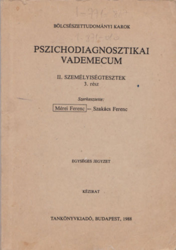 Mrei Ferenc  (szerk.) - Pszichodiagnosztikai vadenecum II. Szemlyisgtesztek 3. rsz