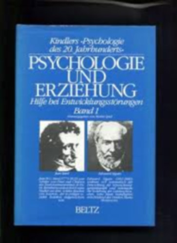 Walter Spiel - Psychologie der erziehung Band 1 - Hilfe bei Entwicklungsst�rungen (Az oktat�s pszichol�gi�ja - Seg�ts�g a fejl�d�si rendelleness�gekben)