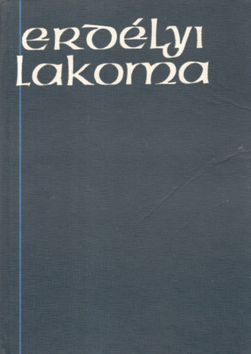 K�vi P�l - Erd�lyi lakoma