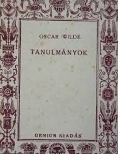 Oscar Wilde - Tanulm�nyok (Wilde)