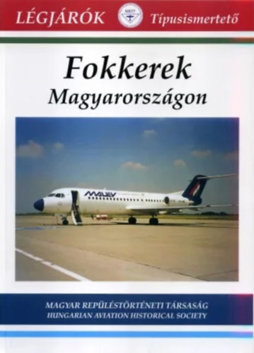 Fokkerek Magyarorszgon (Tpusismertet)