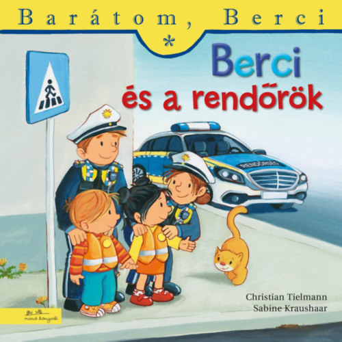 Christian Tielmann - Berci és a rendőrök - Barátom, Berci 24.