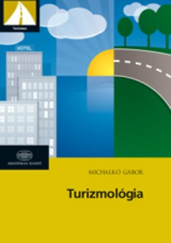 Michalk Gbor - Turizmolgia