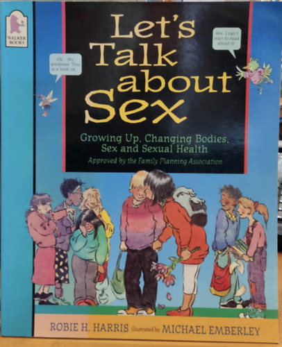 Michael Emberley Robie H. Harris (illus.) - Let's Talk About Sex