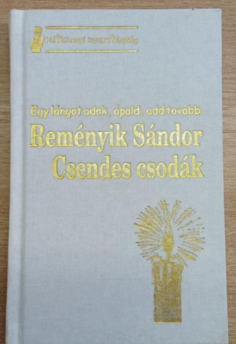 Remnyik Sndor - Csendes csodk