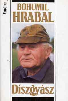 Bohumil Hrabal - Dszgysz