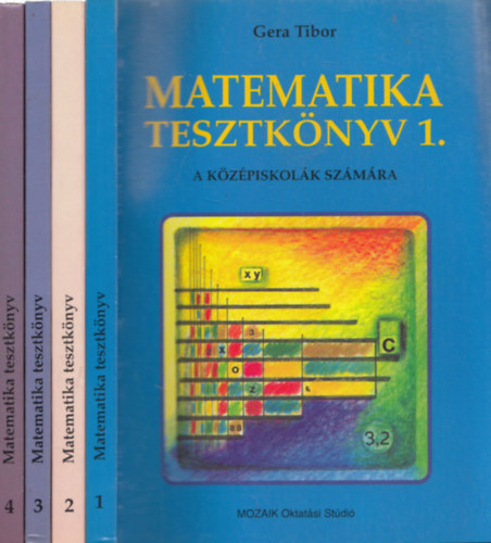 Gera Tibor - Matematika tesztknyv 1-4. (A kzpiskolk szmra)