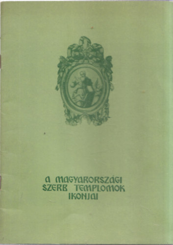 A magyarországi szerb templomok ikonjai