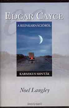 Noel Langley - Cayce a reinkarn�ci�r�l