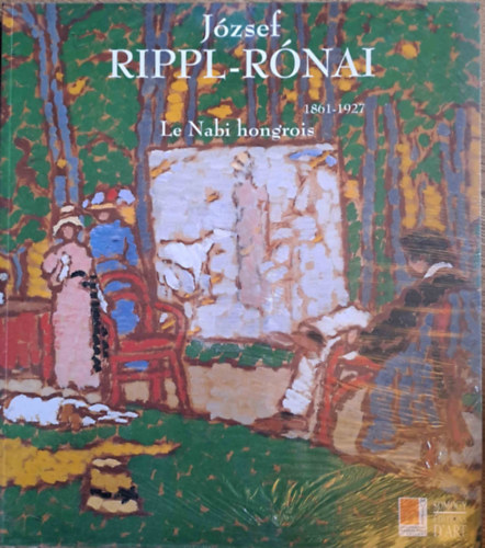 Somogy - József Rippl-Rónai: Le Nabi hongrois