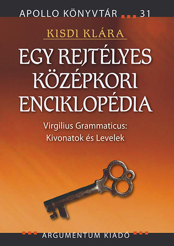 Kisdi Klra - Egy rejtlyes kzpkori enciklopdia