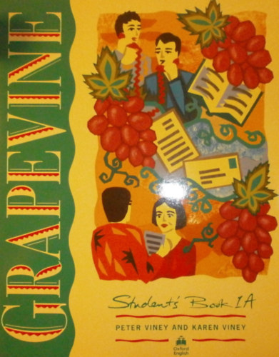 Karen Viney Peter Viney - Grapevine - Student's Book 1A