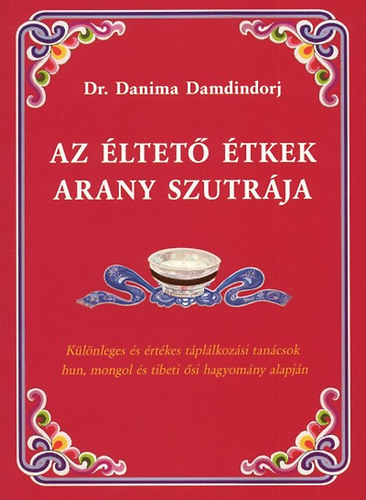 Danima Damdindorj - Az ltet tkek arany szutrja