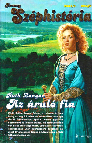 Ruth Langan - Az áruló fia (Arany Széphistória)