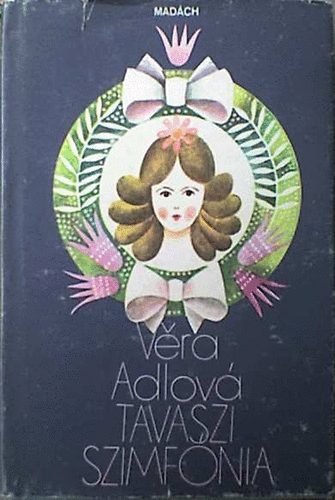 Adlov Vera - Tavaszi szimfnia