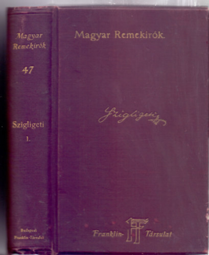 Sajt al rendezte Bayer Jzsef - Szigligeti Ede sznmvei I. ktet (Magyar Remekrk 47.)