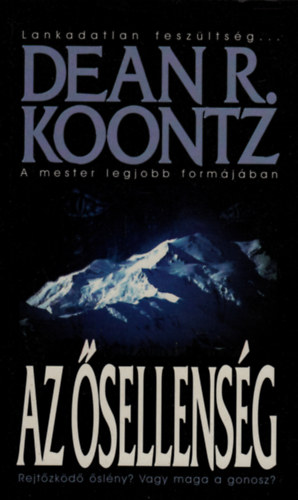 Dean R. Koontz - Az �sellens�g