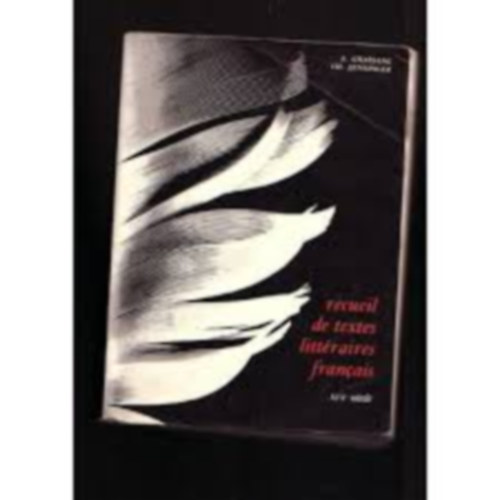 A. Chassang - Recueil de textes litt�raires francais