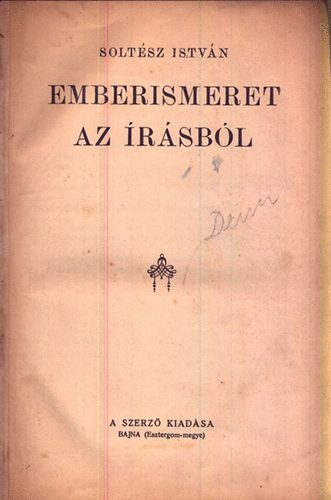 Soltész István - Emberismeret az írásból (I. kiadás)