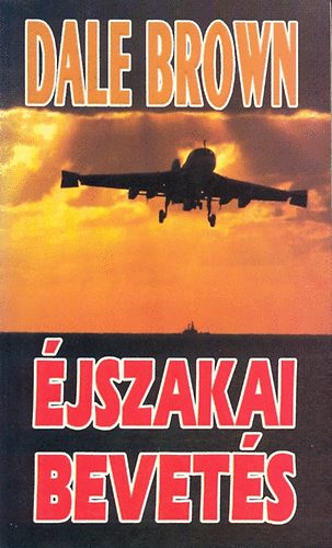 Dale Brown - �jszakai bevet�s