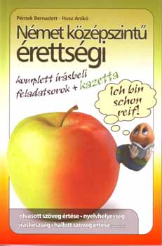 Péntek Bernadett; Husz Anikó - Német középszintű érettségi - Komplett feladatsorok + Kazetta
