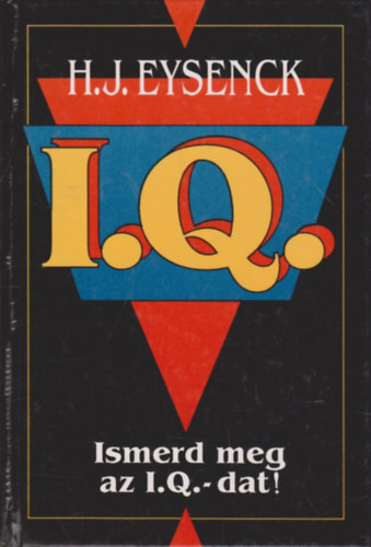 H.J. Eysenck - Ismerd meg az I.Q.-dat!