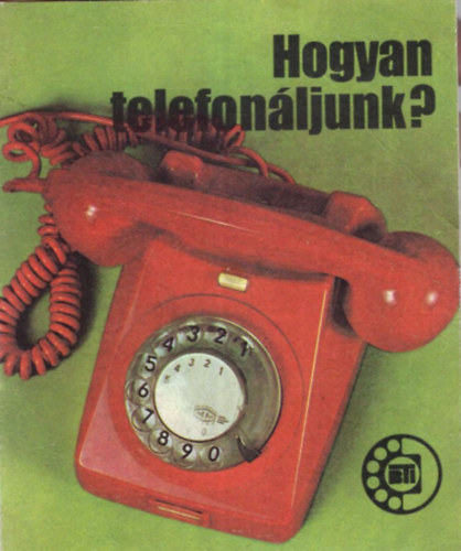 Juhsz va Buzs Ott - Hogyan telefonljunk?
