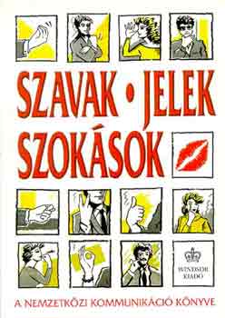 Hidasi Judit  (szerk.) - Szavak, jelek, szok�sok (a nemzetk�zi kommunik�ci� k�nyve)