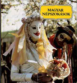 Dömötör Tekla - Magyar népszokások