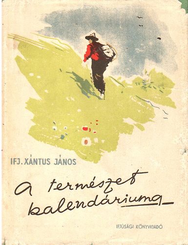 Ifj. Xántus János - A természet kalendáriuma
