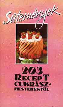 Dr. Dunszt K.-Gu�th J.  (szer.) - S�tem�nyek 203 recept cukr�szmesterekt�l