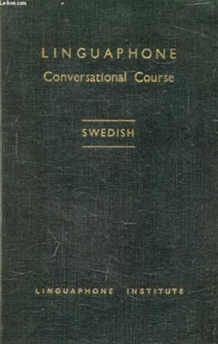 by Dr. Elias Wssén (author) - LINGUAPHONE CONVERSATIONAL COURSE - (English-Swedish)