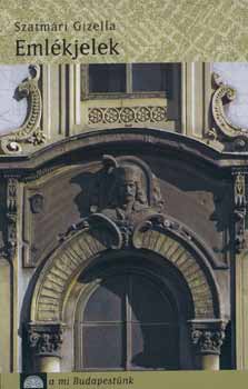 Szatmári Gizella - Emlékjelek