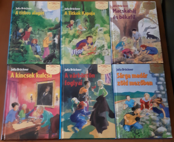Julia Brckner - Az rdgoromvr rejtlye 1-6. (A titkos alagt, A titkok kapuja, Macskahj s bkaf, A kincsek kulcsa, A vrbrtn foglyai, Srga madr zld mezben)