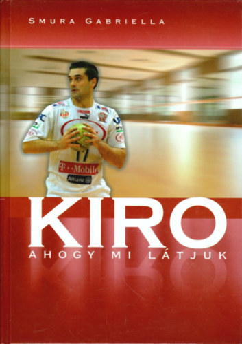 Smura Gabriella - Kiro - Ahogy mi látjuk