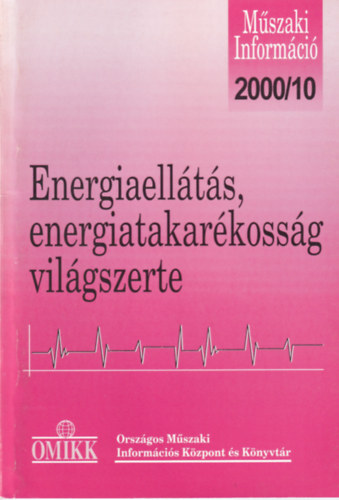 Peth� Etelka - Energiaell�t�s, energiatakar�koss�g - Vil�gszerte 2000. 10.