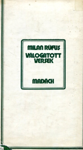 Milan Rúfus - Válogatott versek