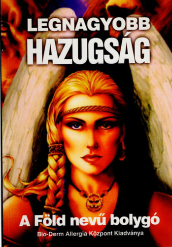 Kecskem�ti Lajos - Gy�gy�thatatlan betegs�g nincs + Legnagyobb hazugs�g (A F�ld nev� bolyg�)- 2 m� egy k�tetben