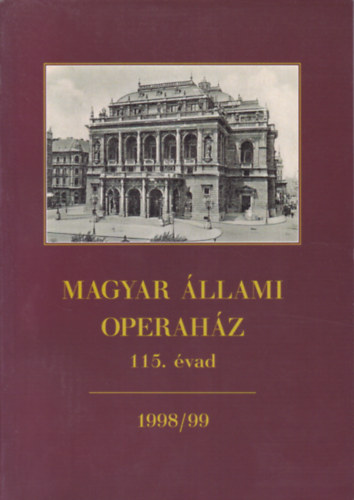 Magyar llami Operahz 115. vad (1998/99)