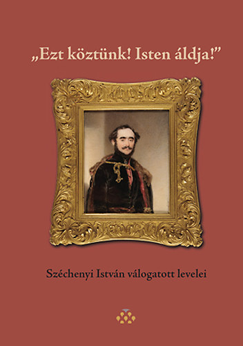Széchenyi István válogatott levelei