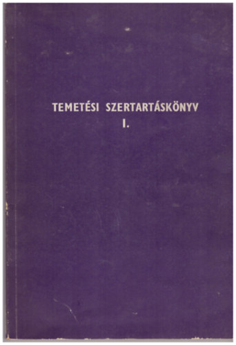 Temetsi szertartsknyv - Ordo Exsequiarum I.ktet - A temets rendje, Templomi gyszszertartsok