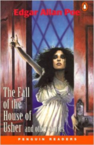 Edgar Allan Poe - The Fall of The House Of Usher and Other Stories/Level 3.