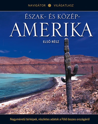 Navigtor Vilgatlasz - szak- s Kzp-Amerika - Els rsz