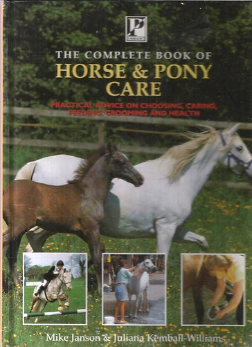 Michael Janson - The Complete Bok of Horse & Pony Care