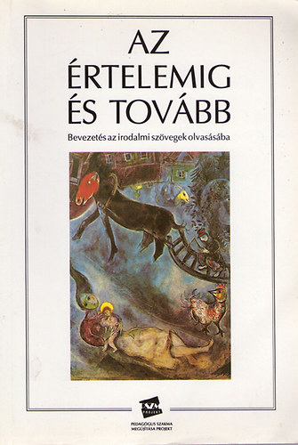 Tencsényi Borbála - Az értelemig és tovább