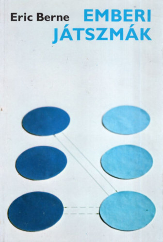 Eric Berne - Emberi j�tszm�k