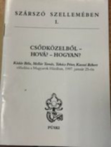 Etal.; Mell�r Tam�s; K�d�r B�la - Cs�dk�zelb�l - Hova? - Hogyan?