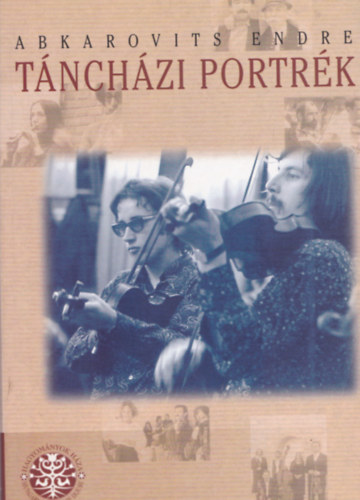 Abkarovits Endre - T�nch�zi portr�k